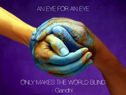 Source: http://quotes-lover.com/picture-quote/an-eye-for-an-eye-only-makes-the-world-blind/